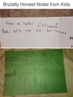 thriveworks:Brutally Honest Notes from Kids (see 6 more)