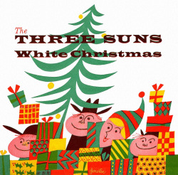 rogerwilkerson:  The Three Suns - White Christmas 
