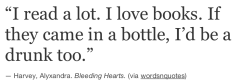 bookdrunkinlove:  I’m always book drunk!