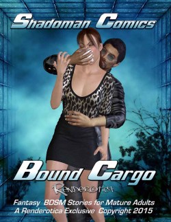 Just in! Shadoman has just released a brand new comic! Ready for you seeking the best fantasy BDSM stories! Bound Cargo is a 116 page PDF document to be read using Adobe Acrobat Reader 6.0 or higher! Peep it!Bound Cargohttp://renderoti.ca/Bound-Cargo