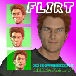 In  the very lovey, flirty mood - THIS IS FLIRT for Michael 7.