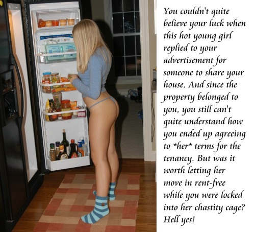 submissive-william:  You couldn’t quite believe your luck when this hot young girl replied to your advertisement for someone to share your house. And since the property belonged to you, you still can’t quite understand how you ended up agreeing to