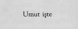 Herkez gider sadece bazıları fazla oyalanır