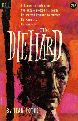 The Diehard, by Jean Potts (Dell, 1956).From Ebay.