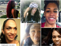 erynn-lafae:  Six Trans Women Murdered, 2015 (and it’s only