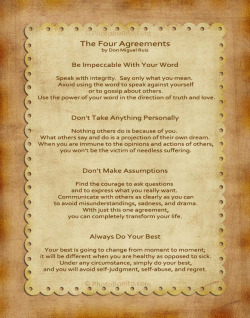 soul-to-souls:  The Four Agreements  by Don Miguel Ruiz  Be