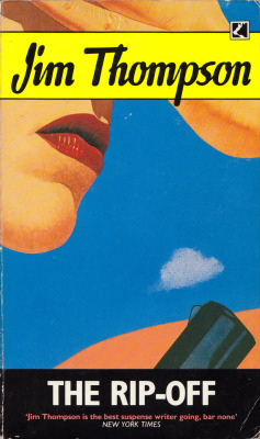 The Rip-Off, by Jim Thompson (Corgi, 1990). From a second-hand bookshop in Nottingham.