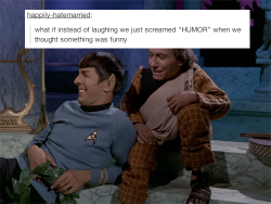 spicyshimmy:  star trek is literally every text post ever made