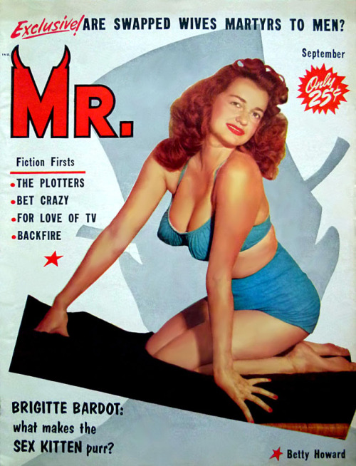 burleskateer:  Betty Howard appears on the cover of the September 1958 edition of ‘MR.’ magazine.. 