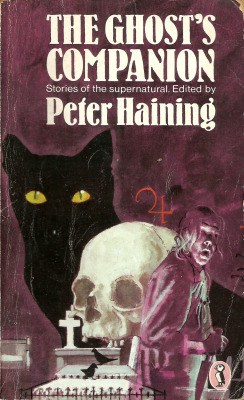 The Ghost’s Companion, edited by Peter Haining (Puffin,