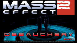 shittyhorsey:  Mass Effect 2 Debauchery:  Chapter 71920 x 1080