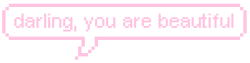 angel-nymph:  rose-blushes: You are beautiful♥   ♡