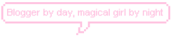 rose-blushes:  Everybody is a magical girl♥ 