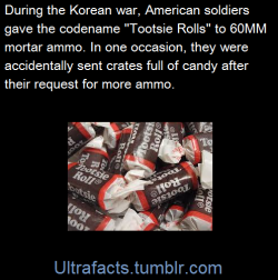 ultrafacts:  U.S. soldiers in Korea found that Tootsie Rolls