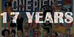 mugiwara-no-hammock:  17 years of One piece! Thank you Oda for