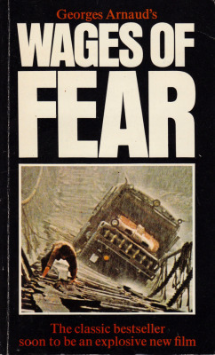 everythingsecondhand: Wages Of Fear, by Georges Arnaud (Star,