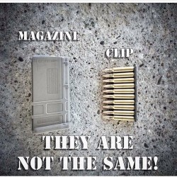 pr3zkid:  Know the difference! #Clip #Magazine #Bullets #Ammo