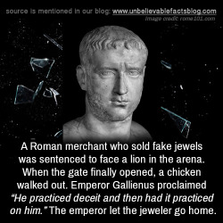 unbelievable-facts:  A Roman merchant who sold fake jewels was