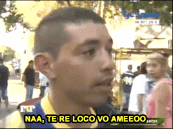 quiero-vivir-con-vos:  Naa, te re loco vo ameeoo 