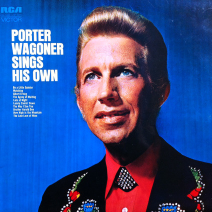 Porter Wagoner Sings His Own, LP by Porter Wagoner (RCA, 1072). From a charity shop in West Bridgford, Nottingham.  “Lonely Comin’ Down” I woke up this morning in a strange placeI looked into the mirror at a strange faceThen I looked