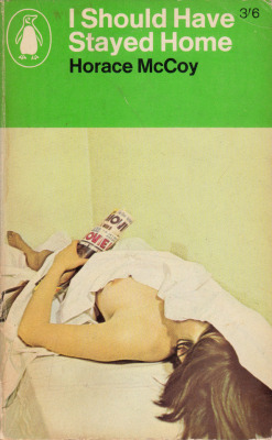 I Should Have Stayed Home, by Horace McCoy (Penguin, 1966).From