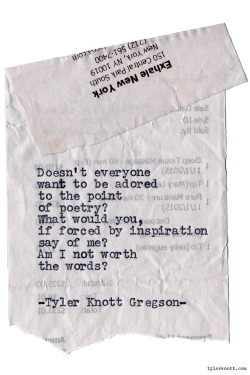 tylerknott:  Typewriter Series #1005 by Tyler Knott Gregson