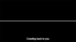 rockinup:  Crawling back to you
