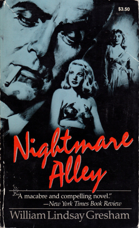 Nightmare Alley, by William Lindsay Gresham (Carroll & Graf, 1986). From Amazon.