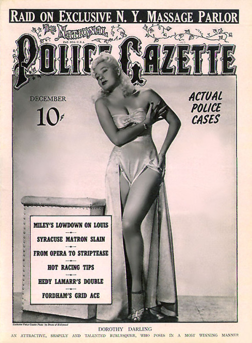  Dorothy Darling graces the cover of a 40’s-era issue of ‘National Police Gazette’ magazine.. Photographed by -  Bruno of Hollywood 