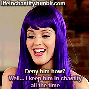 lifeinchastity:Katy Perry