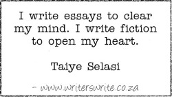 amandaonwriting:  Writing Quote – Taiye Selasi