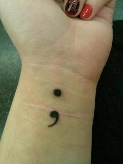 pray-f0r-plagues:  whataboutbacon:  fuckyeahtattoos:   A semicolon