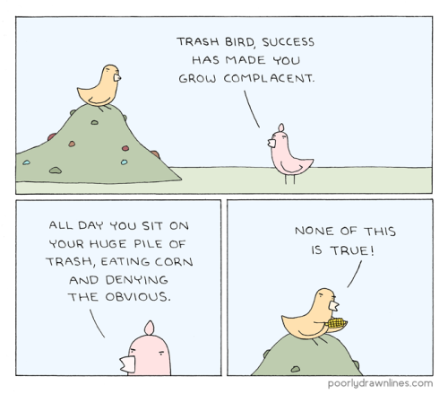 pdlcomics:  Trash Bird’s Success