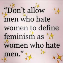 thefeministme:  VIA:  Women’s Rights News“Feminism is not