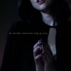lycanthropequeen:  no one here could ever stop my ruin | a Kisa