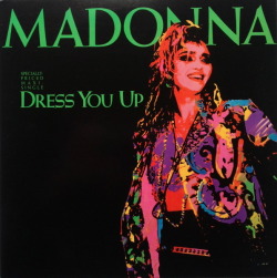 vinyloid:  Madonna - Dress You Up (Specially Priced Maxi Single)