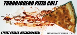 apocalypsedudes:  What is Turbojugend Pizza Cult?? It’s Benny