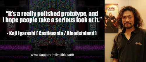 KOJI “I MADE FUCKING CASTLEVANIA” IGARASHI PLAYED THE PROTOTYPE AND LOVED IT!   I mean, the team is making a Metroidvania-style game, and the father of  the “Vania” half has given it his blessing. You can’t get any more 