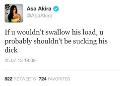 love-butts:  More wisdom from Asa Akira. Search her on the blog