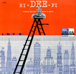 vinyl-artwork:  Lenny Dee - Hi-Dee-Fi, 1957. Lenny Dee - Siboney