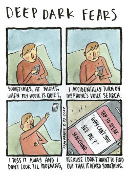deep-dark-fears:  Did you hear something? An anonymous fear submitted to Deep Dark Fears - thanks! The new Deep Dark Fears book is on the way and you can pre-order it now! Click here for more information!