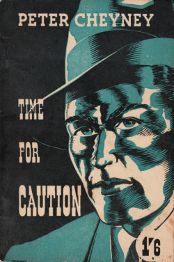 Time For Caution, by Peter Cheyney (William Foster, 1946). From a charity shop in Sherwood, Nottingham.