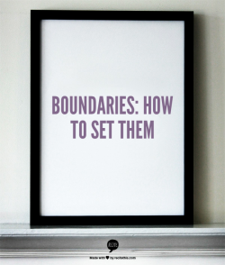 selfcareafterrape:  Boundaries are a complicated thing- especially