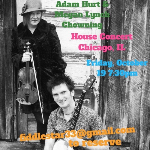 <p>Now taking reservations for our house concert in Chicago. Come spend an evening with Adam Hurt and me. Email me at fiddlestar33@gmail.com to reserve your spot. Tunes, and songs. Get you a duo who can do both… #oldtime #fiddle #banjo #chicago #houseconcert #fiddlestar #clawhammerist  (at Chicago, Illinois)<br/>
<a href="https://www.instagram.com/p/Bn9BXzRA4wQ/?utm_source=ig_tumblr_share&igshid=12mzw5be0pxk7">https://www.instagram.com/p/Bn9BXzRA4wQ/?utm_source=ig_tumblr_share&igshid=12mzw5be0pxk7</a></p>