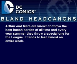 blanddcheadcanons:    Arthur and Mera are known to throw the