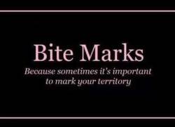 muse-of-dominance:  Bite marks, mark your territory. REBLOG IF