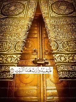 islamic-art-and-quotes:  Quran 106:3 on closeup of the Kaaba