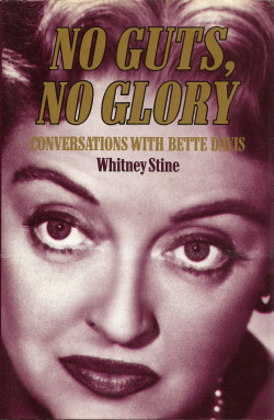 No Guts, No Glory: Conversations With Bette Davis, by Whitney