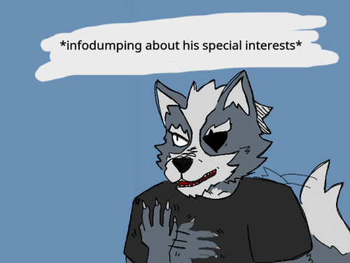 spikefists:  wolfs autistic, babey!!