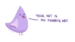 positivedoodles:  [drawing of a purple bird saying “Your art